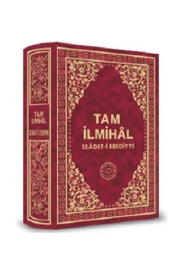 Tam Ilmihal Se`âdet-i Ebediyye