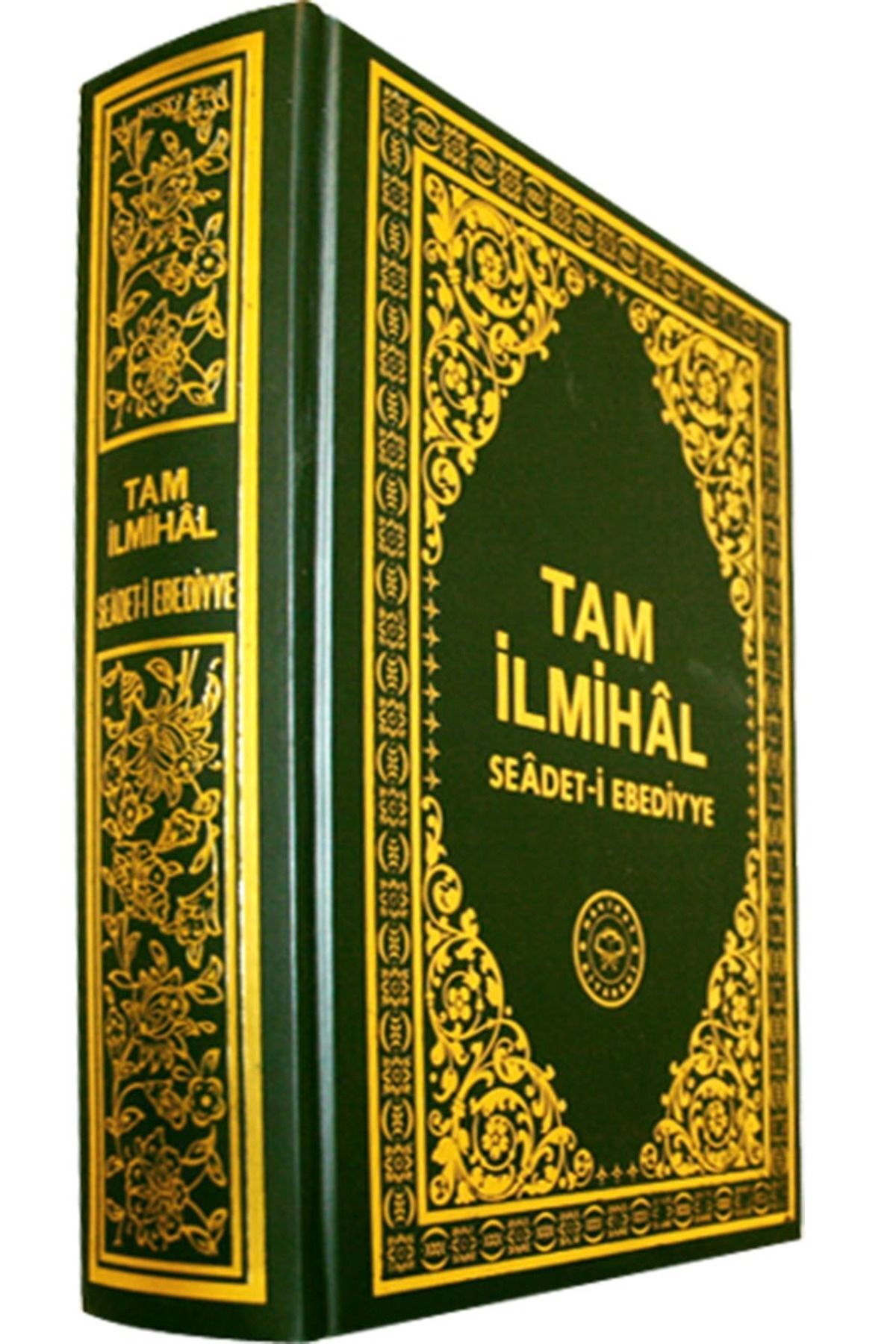 Tam Ilmihal Se`âdet-i Ebediyye